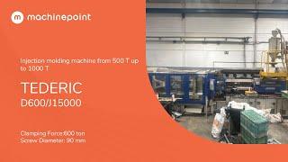 TEDERIC D600/J15000 Injection molding machine from 500 T up to 1000 T | TEDERIC Machines