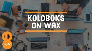 Koloboks on WAX