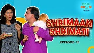 Keshav's Hilarious House-Hunting Adventure | Shrimaan Shrimati | EP 19 | Comedy Series | Mastikhor