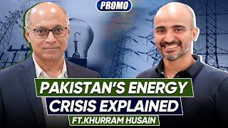 Pakistan's Energy Crisis Explained ft. Khurram Husain | Faizan S Syed | Digitales | Full Episode