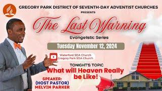 The Last Warning Evangelist Series - Tuesday November 12, 2024 @ 7:15PM