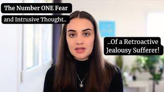 The Number 1 FEAR Of Retroactive Jealousy Sufferers