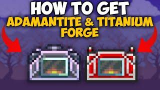 Terraria How To Get Adamantite & Titanium Forge | Adamantite & Titanium Forge 1.4.4.9