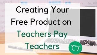 List a Free Product on Teachers Pay Teachers | Teachers Pay Teachers Tutorial