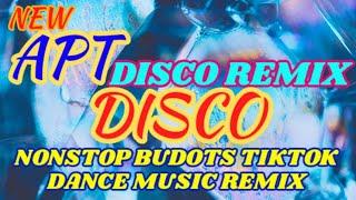 APT VIRAL DISCO REMIX -- BUDOTS TIKTOK DANCE MUSIC