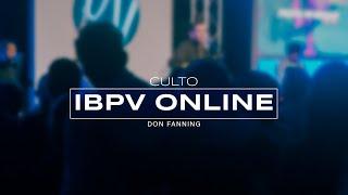 Culto IBPV online  Don Fanning 06-09-23