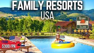 10 Best Family-Friendly Resorts in the USA