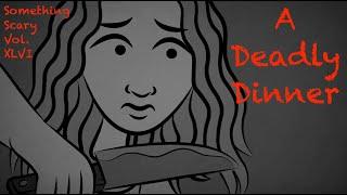 A Deadly Dinner / Something Scary | Snarled