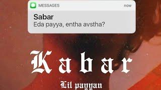 "KABAR" - Lil Payyan - Malayalam Rap - Official Audio - prod.Evil H