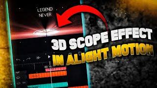 How To Make 3D Scope on Alight Motion | FREE FIRE VIDEO EDITING