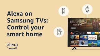 Control your smart home with Alexa on Samsung TVs | Alexa Built-In