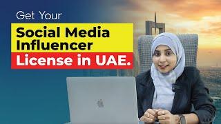 Dubai Social Media Influencer License: Unlock Your Potential! - ESL Business Solutions