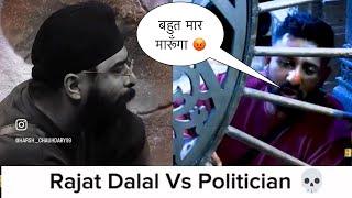 Rajat Dalal ne diya dhamaki Politician ko Bigg boss 18 me Fast day Fight? Weekend war par Kya hoga