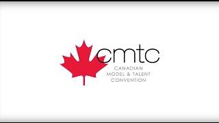 Canadian Model & Talent Convention (CMTC) Highlights