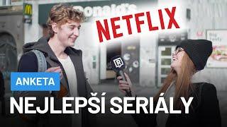 Co je nejlepší seriál? (ULICE NEBO NETFLIX? )