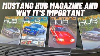 The importance of having a mustang magazine. Tribute to MUSTANG HUB MAGAZINE