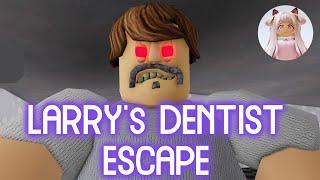  LARRY's DENTIST ESCAPE!  - Roblox Gameplay Walkthrough No Death [4K]