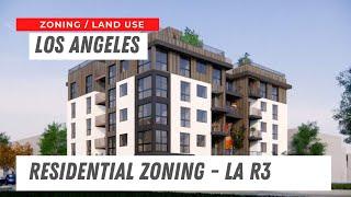 R3 Zoning in the City of Los Angeles - Introduction