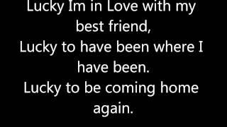 Lucky, Jason Mraz  and Colbie Caillat. Lyrics!