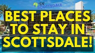 7 Best Places To Stay In Scottsdale AZ | Scottsdale Resorts For Families | Try Scottsdale