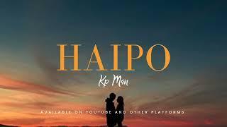 kp man--haipo(official audio)New song2024