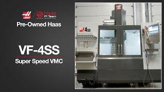  Haas Pre-Owned VF-4SS Super Speed VMC