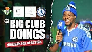 REAL BETIS 1-4 CHELSEA ( Dani - NIGERIAN FAN REACTION) EUROPA CONFERENCE LEAGUE FINAL 2024-25