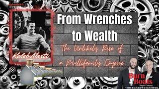 Episode 42: Kaleb Marti: From Wrenches to Wealth - The Unlikely Rise of a Multifamily Empire