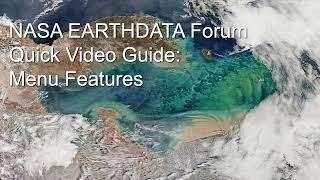 NASA Earthdata Forum Quick Video Guide: Menu Features