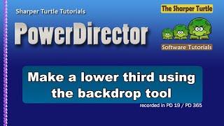 PowerDirector - Make a lower third with the backdrop tool of the Title Designer