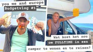 Budgetvlog #1 Wat KOST het om FULLTIME met een CAMPER door EUROPA te REIZEN? Bekijk het HIER!!