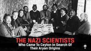 Nazis in Ceylon: In Search Of Aryan Origins