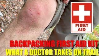 Backpacking First Aid Kit - What a Doctor Takes on the Trail