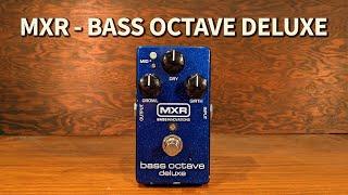 MXR - Bass Octave Deluxe