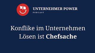 Konfliktmanagement als Unternehmer: Wie Sie Teamkonflikte erkennen und auflösen