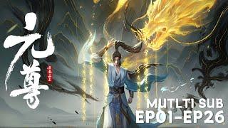 【Yuan Zun】EP01-EP26, Full Version |MULTI SUB |donghua |BTTH