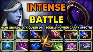 INTENSE CARRY BATTLE | HIGH GROUND ATTACK QUEEN DROW RANGER VS. 30KILLS GLOBAL HAUNT SPECTRE | DOTA2