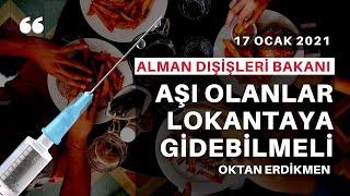 Almanya'da aşı olanlara ayrıcalık tartışması - 17 Ocak 2021 Oktan Erdikmen