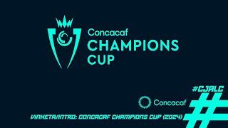 Concacaf Champions Cup intro (2024)