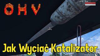 OHV | Jak Wycinać Katalizatory | Poradnik