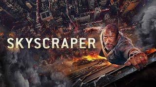 Skyscraper (2018) Full Movie | Dwayne Johnson, Neve Campbell, McKenna Roberts, | Facts & Review