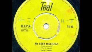 Die Hi-Lites - My seun mieliepap