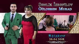 Shenlik Israfilov - Gulderen Murad - Popurri - 1 - Balakov - 26.04.2018 - Video Studio - Samir -