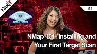 NMap 101: Installing and Your First Target Scan, HakTip 91