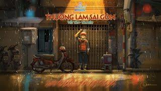 THƯƠNG LẮM SÀI GÒN - Viết Tân x Tâm Béo | OFFICAL LYRIC VIDEO