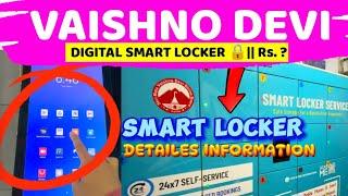 VAISHNO DEVI : DIGITAL SMART LOCKER  AT BHAWAN || COMPLETE PROCESS || Rs. ?