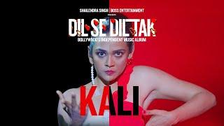 Kali | Shailendra Singh | Dil Se Dil Tak | Anjana Ankur Singh | Tanvi Shinde