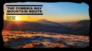 Hiking the CUMBRIA Way MOUNTAIN ROUTE - 80 Miles Across England's Stunning Lake District