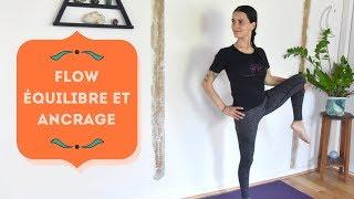 Flow Equilibre & Ancrage - Yoga Fire By Jo