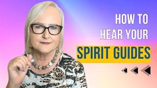 How To Hear Your Spirit Guides - Master Spirit Communicator Explains